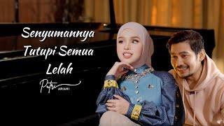 Putri Ariani - Senyumannya Tutupi Semua Lelah (Official Music Video)