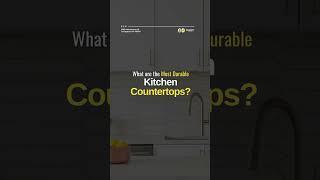 What are the Most Durable Kitchen Countertops?