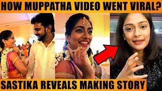 Muppatha Trending Video  - Making Story : Sastika Rajendran Reveals | Thuppaki I'm Waiting Mix