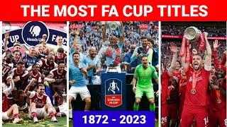 Club With The Most FA Cup Titles From 1872-2023