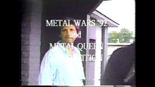 Metal Wars 1992 and metal queen competition