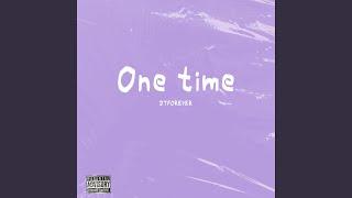 ONE TIME