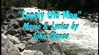 "Lonely Old Man" Song Demo - Music & Lyrics by John Cionca