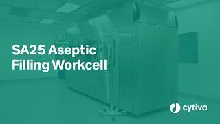 Gloveless isolator for aseptic filling: Cytiva SA25 Aseptic Filling Workcell