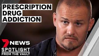 Hooked: the dangers of prescription drug addiction | 7NEWS Spotlight