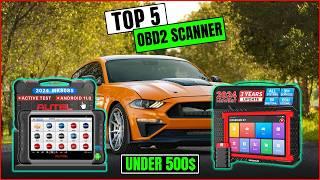 Top 5 OBD2 Scanners Under $500 || Which One is Right for You ?