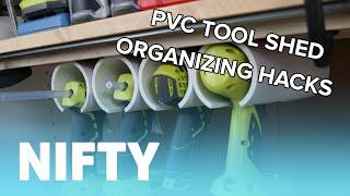 PVC Tool Shed Organizing Hacks