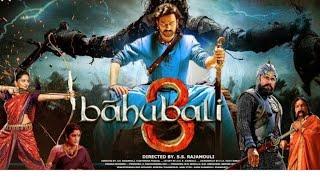 Baahubali 3 | Full Movie |  Prabhas | Tamannah Bhatia | Anushka | Hindi