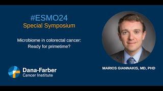 ESMO24: Marios Giannakis, MD, PhD | Dana-Farber Cancer Institute