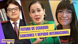 Futuro de Ecuador: sanciones y repudio internacional.