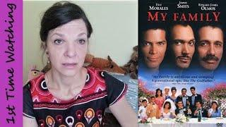 My Family (1995 Film) | Reaction | 1st Time Watching