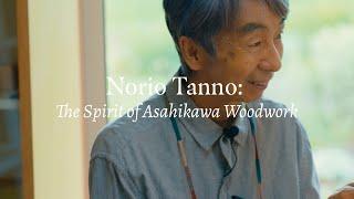 Norio Tanno: The Spirit of Asahikawa Woodwork - Second Teaser