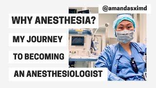 WHY ANESTHESIA?! My journey to becoming a physician anesthesiologist