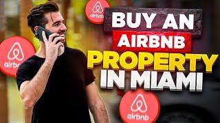 Step-by-Step Guide to Buying an Airbnb Property in Miami