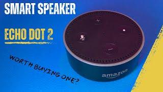 Smart Speakers Explained using the Power of Echo Dot 2! #Alexa #Google #Siri