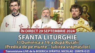  LIVE 29 09 2024 Sfânta Liturghie la Duminica a 19-a după Rusalii  - Sfântul Nicolae Dintr-o Zi