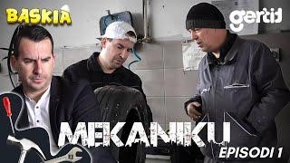 Mekaniku - Episodi 1 | Sezoni 3 | Baskia