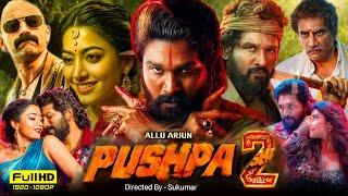 Pushpa 2 The Rule Full Movie 2024 | Allu Arjun | Rashmika Mandanna | Fahadh | Sukumar |Review & Fact