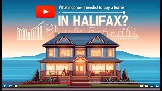 What Income Is Needed to Buy a Home in Halifax?