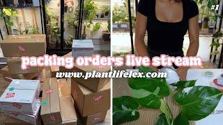 PlantLifeLex is live Packing Orders 🪴 8/15/24 #1