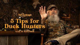 5 Tips for Duck Hunters with Si Robertson | The Advantage