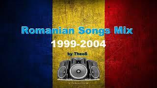 Mix Muzica Romania anii 1999-2004 Romanian Music 