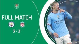  MANCHESTER CITY V LIVERPOOL CLASSIC! Five goal Carabao Cup thriller in full!