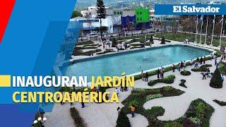 Inauguran Jardín Centroamérica en el Centro Histórico de San Salvador