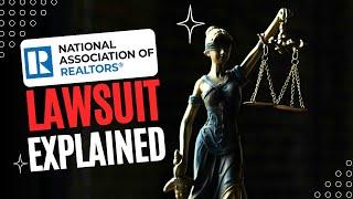 National Association of Realtors LAWSUIT EXPLAINED