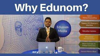 Why EDUNOM ??EDUNOM - Guiding Career Since 2007 II EDUNOM MEDIA - India's Trusted Education Channel.