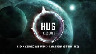 Alex M vs Marc Van Damme - Hava Nagila (Original Mix)