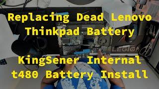 KingSener Lenovo Thinkpad t480 Internal Battery Replacement (3+ months review in description)