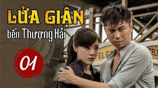 LỬA GIẬN BẾN THƯỢNG HẢI - Tập 01 | Siêu Phẩm Kháng Nhật Không Thể Bỏ Lỡ 2023 (Thuyết Minh)