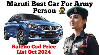 Maruti Best Car For Army Person | Baleno Csd Price List | Oct 2024 #latest