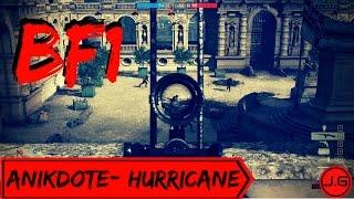 Battlefield 1 Montage #14 Anikdote- Hurricane ft.NOX