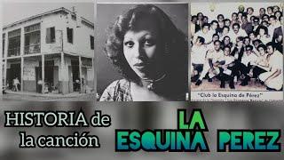  Historia de la canción ESQUINA DE PÉREZ  María Elena Londoño | Ref. Fernando PÉREZ