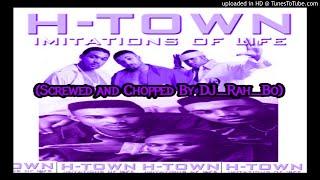 H-Town - Crying Out My Heart To You (Screwed and Chopped By DJ_Rah_Bo)