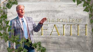 The Power of Faith - Pastor Jonathan Falwell