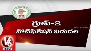 Group 2 Notification Released | 439 Posts | TSPSC | V6 News