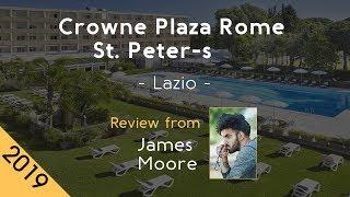 Crowne Plaza Rome St. Peter-s 4⋆ Review 2019