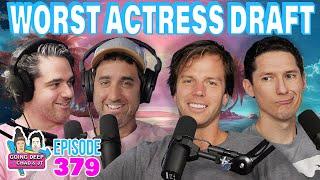 DRAFT - WORST ACTRESSES | Going Deep with Chad and JT 379