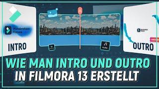 Wie man Intro und Outro in Filmora 13 erstellt | Filmora Tutorial