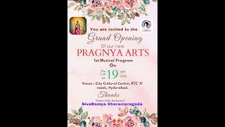 Grand Opening of PRAGNYA ARTS ll Musical Program