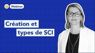 WEBINAR #10 | Création et types de SCI