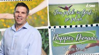 KSM Erediens | 13 Okt. |  1. Jou plek in God se plan I Dapper Dienaar (Neels Marais)