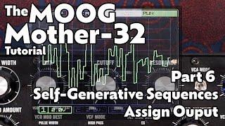 Self-Generative Sequences & The Assign Output | Mother-32 Tutorial - Part 6