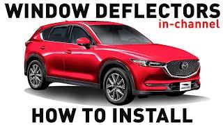 How to install Shatterproof In-Channel Window Deflectors for Mazda CX-5 2017-2023