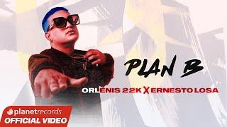 ORLENIS 22K  ERNESTO LOSA - Plan B (Official Video by Charles Cabrera) #repaton