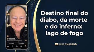 Destino final do diabo, da morte e do inferno: lago de fogo - Meditação Matinal 29/10/24