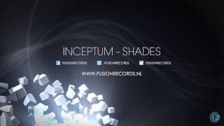 Inceptum - Shades (Official Preview)